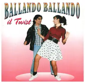 The American Twisters - Ballando Ballando. Il Twist