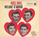 7inch Vinyl Single - The Ames Brothers - Melodie D'Amour
