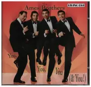 The Ames Brothers - You, you, you (and You)