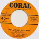 7inch Vinyl Single - The Ames Brothers - Can Anyone Explain? / Sittin' 'N Starin' 'N Rockin'