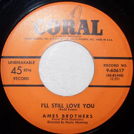 The Ames Brothers - I'll Still Love You / I Wanna Love You
