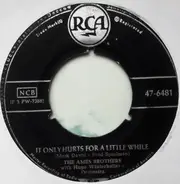 The Ames Brothers - It Only Hurts For A Little While