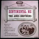 10'' - The Ames Brothers - Sentimental Me
