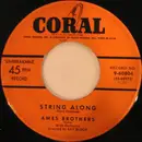 7inch Vinyl Single - The Ames Brothers - String Along / Absence Makes The Heart Grow Fonder (For Somebody Else)