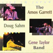 CD - The Amos Garrett, Doug Sahm, Gene Taylor Band - Live In Japan