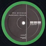 The Anxious - Dominant Theory