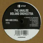 The Analog Roland Orchestra - 303 And Chill
