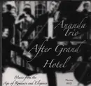 CD - The Ananda Trio - After Grand Hotel - Music from the Age of Romance and Elegance