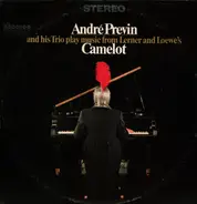 The André Previn Trio - Play Music From Lerner & Loewe's Camelot