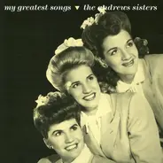 The Andrews Sisters - My Greatest Songs