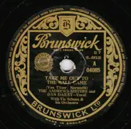 The Andrews Sisters And Dan Dailey - Take Me Out To The Ball Game / In The Good Old Summertime