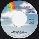 7inch Vinyl Single - The Andrews Sisters And Dan Dailey With Vic Schoen And His Orchestra - Take Me Out To The Ball Game