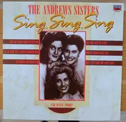 The Andrews Sisters - Sing, Sing, Sing