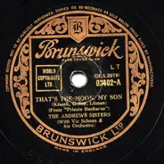 The Andrews Sisters With Vic Schoen And His Orchestra - That's The Moon My Son / Strip Polka