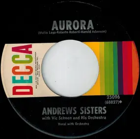 The Andrews Sisters - Aurora / Rum And Coca-Cola