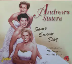 The Andrews Sisters - Some Sunny Day