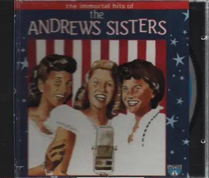 The Andrews Sisters - The Immortal Hits Of