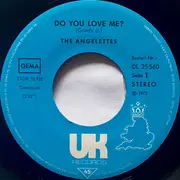 7inch Vinyl Single - The Angelettes - Do You Love Me ?