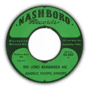 Angelic Gospel Singers - Do Lord Remember Me