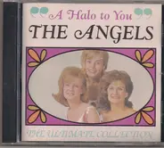 The Angels - A Halo To You The Ultimate Collection