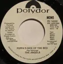 7inch Vinyl Single - The Angels - Poppa's Side Of The Bed