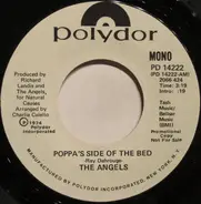 The Angels - Poppa's Side Of The Bed