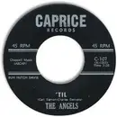 7inch Vinyl Single - The Angels - Til / A Moment Ago