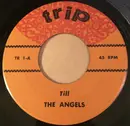 7inch Vinyl Single - The Angels - Till / Cry Baby Cry