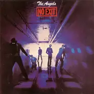 The Angels - No Exit