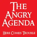LP - The Angry Agenda - Here Comes Trouble
