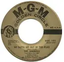 7inch Vinyl Single - The Animals - We Gotta Get Out Of This Place / Bring It On Home To Me