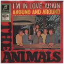 7inch Vinyl Single - The Animals - Around And Around / I'm In Love Again
