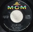 7inch Vinyl Single - The Animals - It's My Life / I'm Going To Change The World