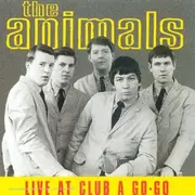 CD - The Animals - Live At Club A Go-Go