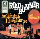 7'' - The Animals - Roadrunner