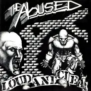 The Abused / Deathwish - Loud And Clear / Tailgate