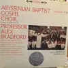 LP - The Abyssinian Baptist Gospel Choir Under The Direction Of Alex Bradford - The Abyssinian Baptist Gospel Choir Under The Direction Of Professor Alex Bradford