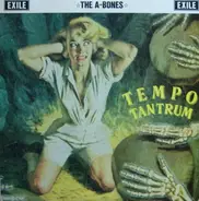 The A-Bones - Tempo Tantrum