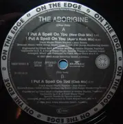 12'' - The Aborigine - I Put A Spell On You