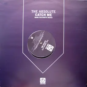 The Absolute - Catch Me (Mark Picchiotti Mixes)