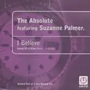 12inch Vinyl Single - The Absolute Featuring Suzanne Palmer - I Believe (Swing 52 / K Klass Mixes)