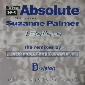 The Absolute - I Believe (The Remixes By K-Klass - Benji Candelario)