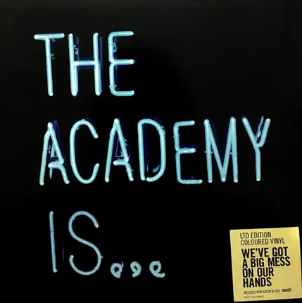 The Academy Is... - We've Got A Big Mess On Our Hands