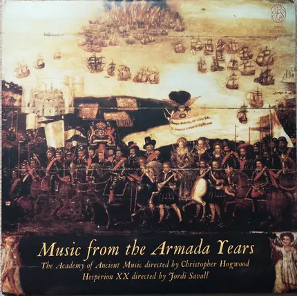 The Academy Of Ancient Music / Sneak's Noyse / Hespèrion XX - Music From The Armada Years