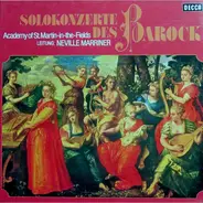 The Academy Of St. Martin-in-the-Fields , Sir Neville Marriner - Solokonzerte Des Barock