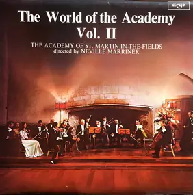 The Academy Of St. Martin-in-the-Fields - The World Of The Academy Vol. II