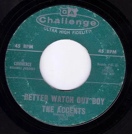 The Accents Featuring Sandra Rouse - Better Watch Out Boy / Tell Me (What's On Your Mind)