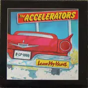 Accelerators - Leave My Heart