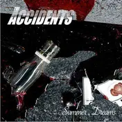 Accidents - Summer Dreams