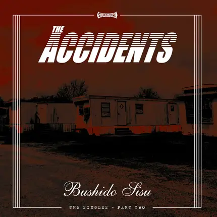 The Accidents - Bushido Sisu